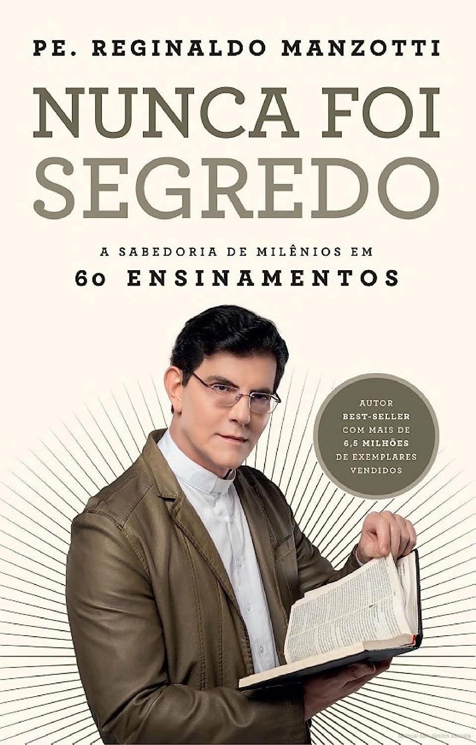 NUNCA FOI SEGREDO - A SABEDORIA DE MILÊNIOS EM 60 ENSINAMENTOS.jpg