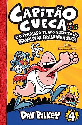Capitão Cueca e o perigoso plano secreto do professor Fraldinha Suja.jpg