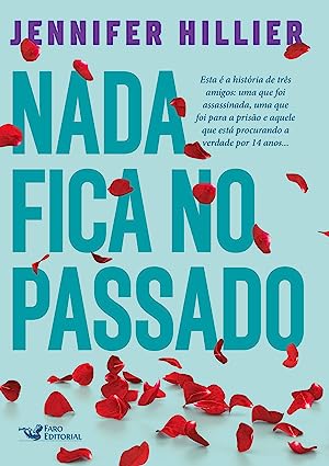 Nada fica no passado.jpg